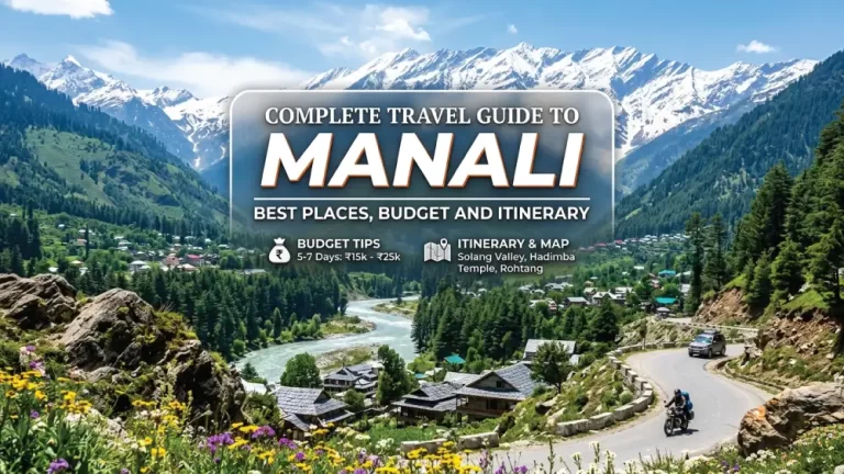 Complete-Travel-Guide-to-Manali-Best-Places,-Budget-and-Itinerary